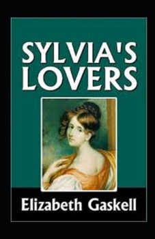 Paperback Sylvia's Lovers Illustrated Book