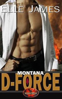 Montana D-Force - Book #3 of the Brotherhood Protectors
