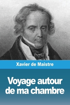 Paperback Voyage autour de ma chambre [French] Book