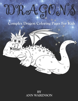 Paperback Dragons: Complex Dragon Coloring Pages For Kids Book