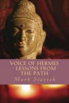 Paperback Voice of Hermes - Lessons from the Path Book