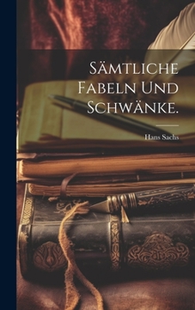 Hardcover Sämtliche Fabeln und Schwänke. [German] Book
