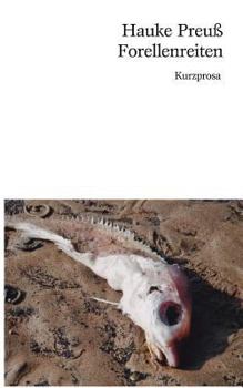 Paperback Forellenreiten: Kurzprosa [German] Book