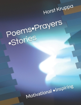 Paperback Poems - Prayers -Stories: Motivational - Inspiring Book