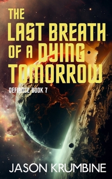 Paperback The Last Breath of a Dying Tomorrow Book