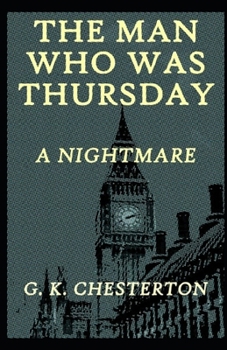 The Man Who Was Thursday: a Nightmare Illustrated