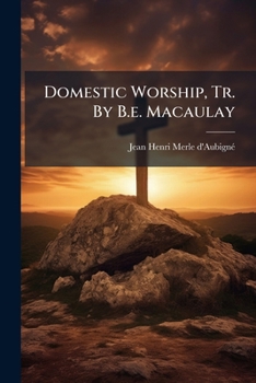 Family Worship: Motives and Directions for Domestic Piety