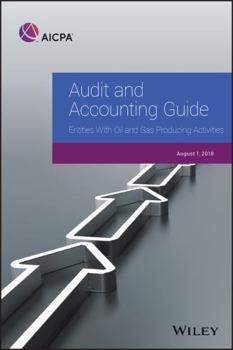 Paperback Audit and Accounting Guide: Entities with Oil and Gas Producing Activities, 2018 Book