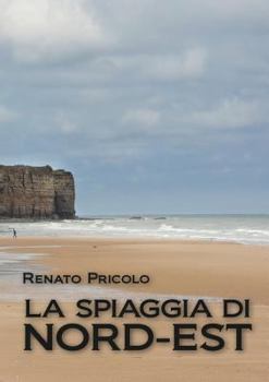 Paperback La spiaggia di Nord - Est [Italian] Book