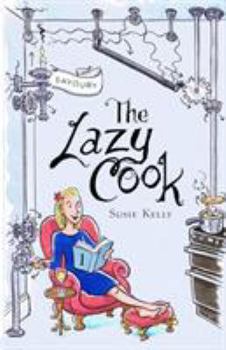 Paperback The Lazy Cook: Quick And Easy Meatless Meals Book