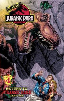 Paperback Classic Jurassic Park Volume 4: Return to Jurassic Park Book