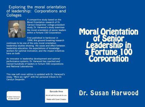 Moral Orientation in Senior Leadership of a Fortune 100 Corporation
