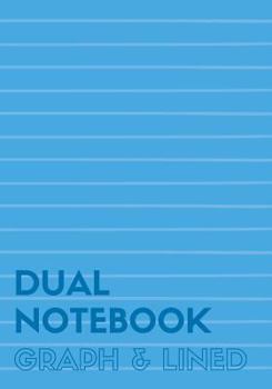 Paperback Dual Notebook Graph & Lined: Large Notebook with Lined and Graph Pages Alternating, 7 X 10, 120 Pages (60 College Ruled + 60 Grid Lined), Blue Soft Book