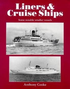 Paperback Liners and Cruise Ships: Some Notable Smaller Vessels (v. 1) Book