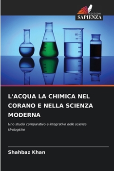 L'Acqua La Chimica Nel Corano E Nella Scienza Moderna (Italian Edition)
