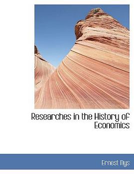 Paperback Researches in the History of Economics [Large Print] Book