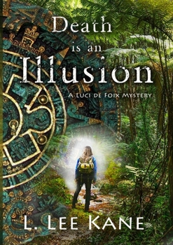 Paperback Death is an Illusion: A Luci de Foix Adventure Book