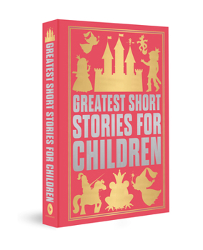 Hardcover Greatest Short Stories for Children: Deluxe Hardbound Edition Book