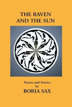 Paperback The Raven and the Sun: Poems and Stories Book
