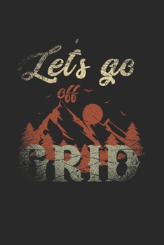 Paperback Outdoor Hiking Notebook: Diary Journal 6x9 inches with 120 Dot Grid Pages Book