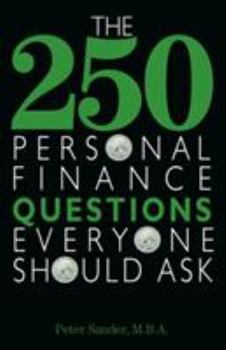 Paperback The 250 Personal Finance Questions Everyone Should Ask Book