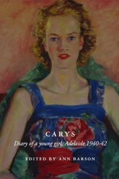 Paperback Carys: Diary of a Young Girl, Adelaide 1940-42 Book