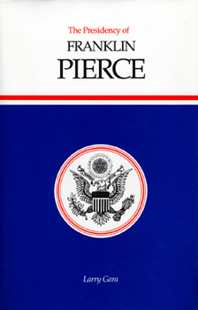 Hardcover The Presidency of Franklin Pierce Book