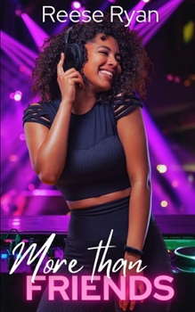 More Than Friends: a Second Chance Friends-to-Lovers Romance (The Love & Music Suite)