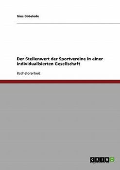 Paperback Der Stellenwert der Sportvereine in einer individualisierten Gesellschaft [German] Book