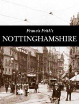 Paperback Francis Frith's Nottinghamshire (Photographic memories) Book