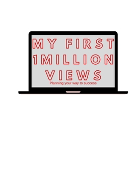 Paperback My First 1 million views journal White 120 Pages - 8.5x11 inches Book