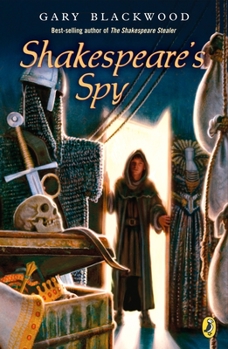 Shakespeare's Spy (Shakespeare Stealer) - Book #3 of the Shakespeare Stealer