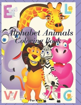 Paperback Alphabet and Animal: Coloring Book for kids 4-10 Book