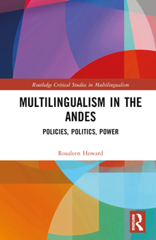 Hardcover Multilingualism in the Andes: Policies, Politics, Power Book