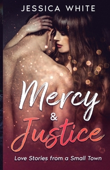 Paperback Mercy & Justice: A Small Town Romance Collection Book