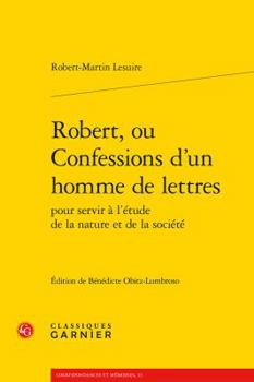 Paperback Robert, Ou Confessions d'Un Homme de Lettres [French] Book