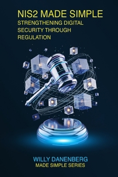 Paperback NIS2 Compliance Made Simple: Navigating the EU's New Cybersecurity Directive Book