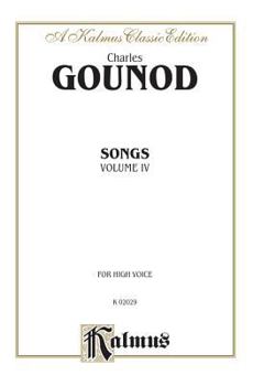 Paperback Songs, Vol 4: High Voice (French Language Edition) (Kalmus Edition, Vol 4) (French Edition) [French] Book