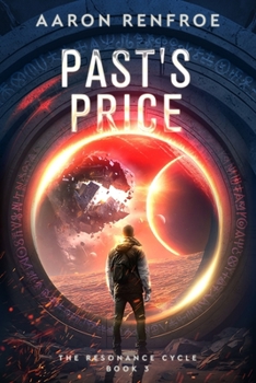 Paperback Past's Price: The Resonance Cycle, Book 3 Book