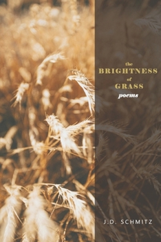 The Brightness of Grass: Poems