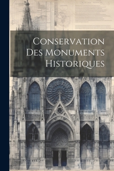 Paperback Conservation Des Monuments Historiques [French] Book
