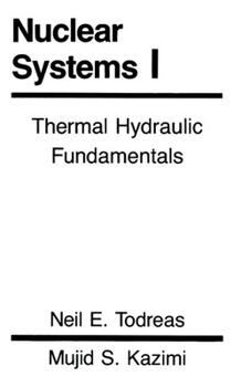 Paperback Nuclear Systems Volume I: Thermal Hydraulic Fundamentals Book