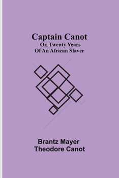 Paperback Captain Canot; Or, Twenty Years Of An African Slaver Book