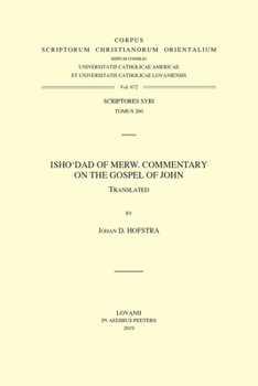 Paperback Isho'dad of Merw. Commentary on the Gospel of John Book