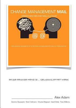 Paperback Change Management Mail: Creëer een nieuwe mailcultuur [Dutch] Book