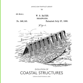 Paperback Jamaica Bay Pamphlet Library 14: Evolution of Coastal Structures Book