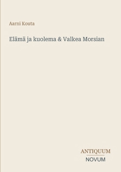 Elämä ja kuolema & Valkea Morsian (Finnish Edition)