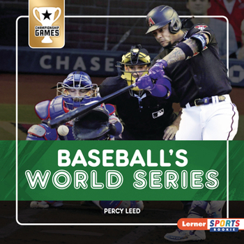 Baseball's World Series - Book  of the Championship Games (Lerner Sports Rookie)