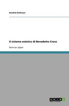 Paperback Il sistema estetico di Benedetto Croce [Italian] Book