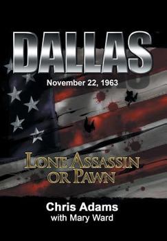 Hardcover Dallas: Lone Assassin or Pawn Book